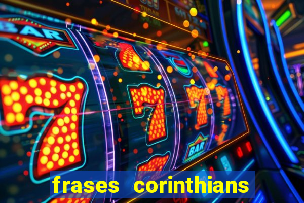frases corinthians zuando o palmeiras
